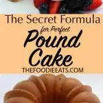 The Secret Formula for Perfect Pound Cake Recipe | The Foodie Eats