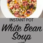 Pressure Cooker White Bean Soup | The Foodie Eats