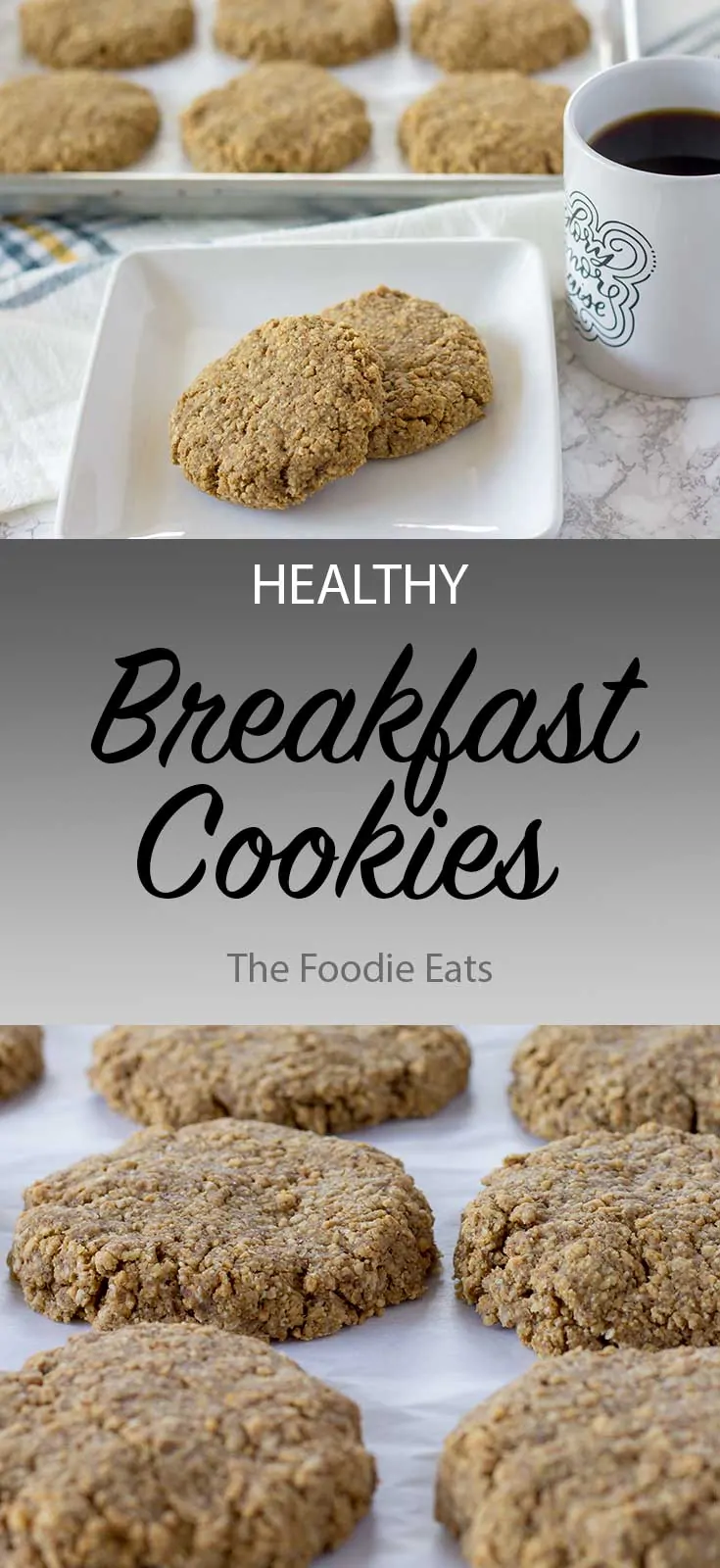 Healthy Breakfast Cookies | The Foodie Eats