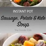 Instant Pot Sausage, Potato and Kale Soup image for Pinterest