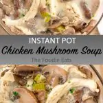 Instant Pot chicken mushroom soup image for Pinterest.