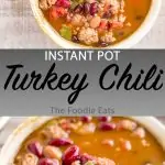 Instant Pot turkey chili image for Pinterest.