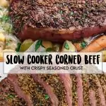 Corned Beef and Cabbage with carrots and potatoes in the slow cooker with text overlay.