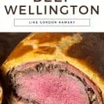 Gordon Ramsay Beef Wellington image for Pinterest